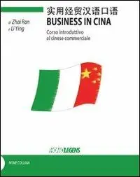 Scelto Dai Clienti Business in Cina. Corso introduttivo al cinese commerciale