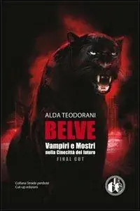 Belve. Vampiri e mostri nella Cinecittà del futuro Occasione