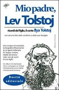 Mio padre, Lev Tolstoj. Ricordi del figlio, il conte Ilya Tolstoj Di Tendenza