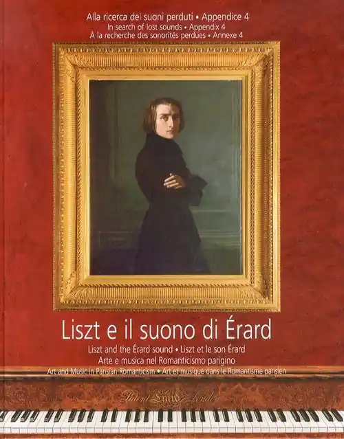 Economico Liszt e il suono di Érard. Alla ricerca dei suoni perduti. Con 2 CD Audio. Vol. 4 Arte e musica nel romanticismo parigino.
