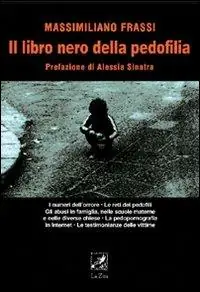 Promozione Esclusiva Il libro nero della pedofilia