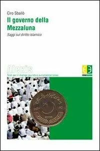 Offerta Il governo della Mezzaluna. Saggi sul diritto islamico