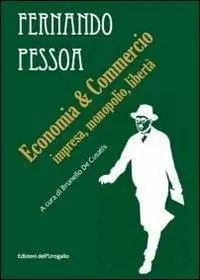 Popolare Economia & commercio. Impresa, monopolio, libertà