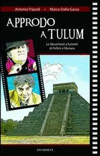 Promozione Approdo a Tulum. Le Neverland a fumetti di Fellini e Manara