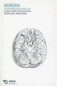 Prezzo Basso Memoria fra biologia, identità, etica