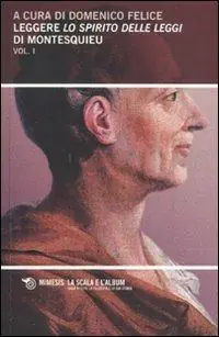 Bestseller Leggere «Lo spirito delle leggi» di Montesquieu. Vol. 1