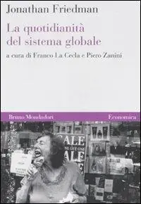 La quotidianità del sistema globale Novità