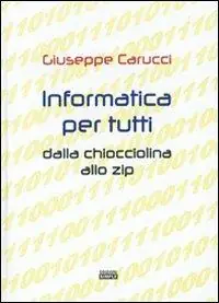 Informatica per tutti dalla chiocciolina allo zip Nuovo Arrivo