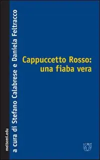 Cappuccetto Rosso una fiaba vera Offerta