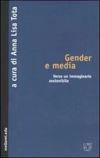 Ultima Occasione Gender e mass media. Verso un immaginario sostenibile