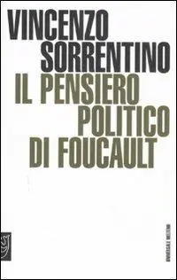 Occasione Il pensiero politico di Foucault
