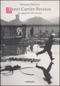 Henri Cartier-Bresson. Lo sguardo del secolo. Ediz. illustrata Professionale