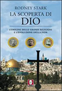 La scoperta di Dio. L‘origine delle grandi religioni e l‘evoluzione della fede Occasione Imperdibile