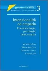 Intenzionalità ed empatia. Fenomenologia, psicologia, neuroscienze Ultimissimo Modello