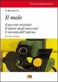 Il male-Il peccato originale-Il dolore degli innocenti-L‘eternità dell‘inferno Professionale