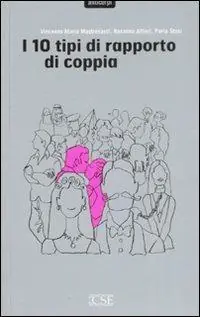 Soddisfatti O Rimborsati I dieci tipi di rapporto di coppia