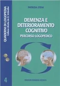 Compra Oggi Stesso Demenza e deterioramento cognitivo. Percorso logopedico