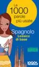 Spagnolo. Lessico di base. Ediz. bilingue Nuova Collezione