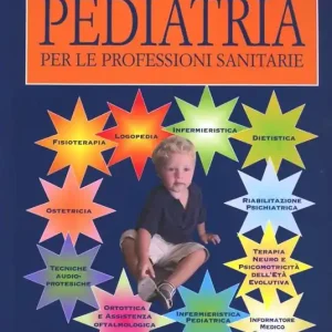 Nuova Collezione Pediatria. Per le professioni sanitarie