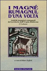 I magné rumagnùl d‘una volta Compra Adesso