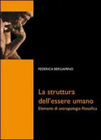 Popolare La struttura dell‘essere umano. Elementi di antropologia filosofica