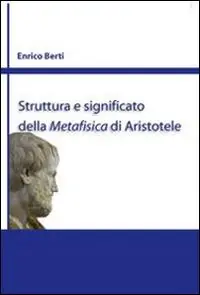Offerta Speciale Struttura e significato della Metafisica di Aristotele