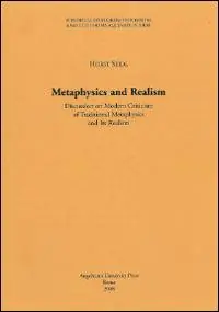 Offerta Limitata Metaphysics and realism. Discussion on modern criticism of traditional metaphysics and its realism