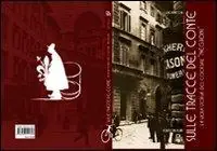 Occasione Imperdibile Sulle tracce del conte. La vera storia del cocktail «Negroni»