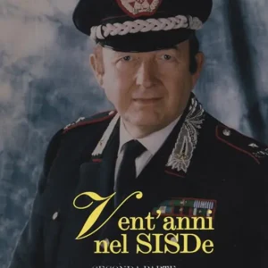 Solo Oggi Vent‘anni nel Sisde. Servizi segreti dal 1992 alla riforma del 2007