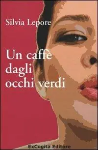 Un caffè dagli occhi verdi Soddisfatti O Rimborsati