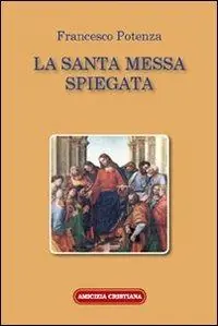 Occasione La santa messa spiegata