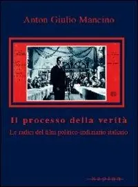 Il processo della verità. Le radici del film politico-indiziario italiano Ultima Occasione