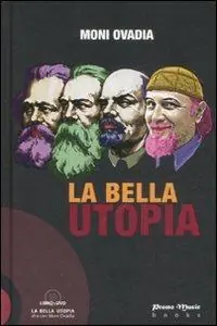 La bella utopia. Con DVD Nuova Collezione