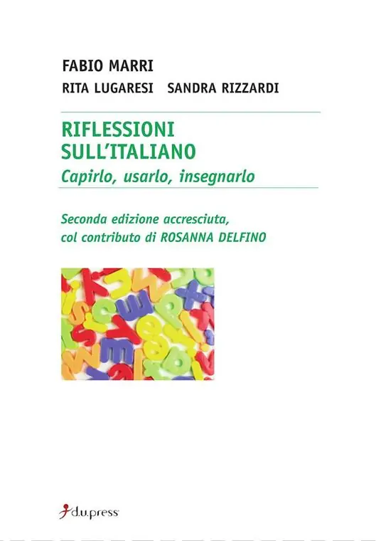 Riflessioni sull‘italiano. Capirlo, usarlo, insegnarlo Compra Online