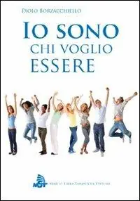 Ordina Subito Io sono chi voglio essere!