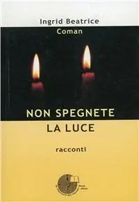 Non spegnete la luce. Racconti Compra Adesso