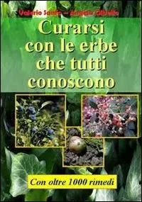 Ultima Occasione Curarsi con le erbe che tutti conoscono