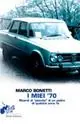 Super Prezzo I miei ‘70. Ricordi di «piombo» di un padre di qualche anno fa