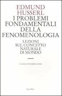 Pagamento Sicuro I problemi fondamentali della fenomenologia. Lezioni sul concetto naturale di mondo