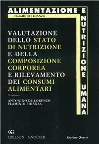 Super Prezzo Valutazione dello stato di nutrizione e della composizione corporea e rilevamento dei consumi alimentari. Ediz. illustrata