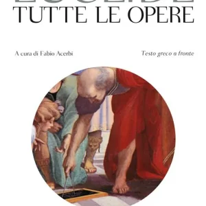 Tutte le opere. Testo greco a fronte Nuovo Arrivo
