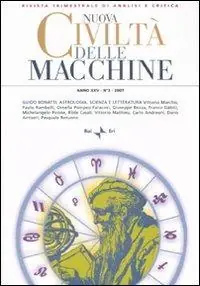 Professionale Nuova civiltà delle macchine (2007). Vol. 3 Guido Bonatti astrologia, scienza e letteratura