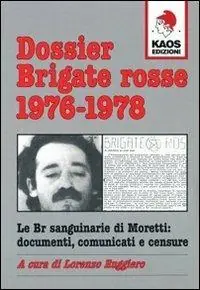 Offerta Speciale Dossier Brigate Rosse 1976-1978