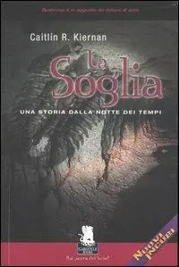 La soglia. Una storia dalla notte dei tempi Offerta Lampo