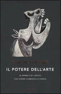 Il potere dell‘arte. Le opere e gli artisti che hanno cambiato la storia. Ediz. illustrata Nuovo Arrivo
