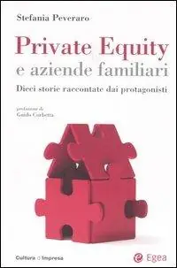 Ultima Occasione Private equity e aziende familiari. Dieci storie raccontate dai protagonisti