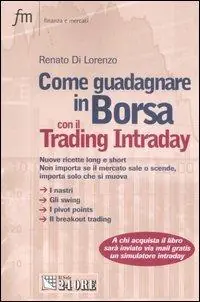 Come guadagnare in borsa con il trading intraday Ultimissimo Modello
