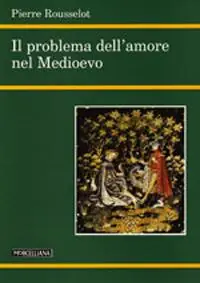 Il problema dell‘amore nel Medioevo Ultimissimo Modello