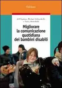 Migliorare la comunicazione quotidiana dei bambini disabili Non Perdere