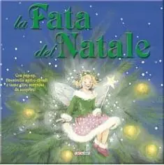 Super Prezzo La fata del Natale. Libro pop-up. Ediz. illustrata